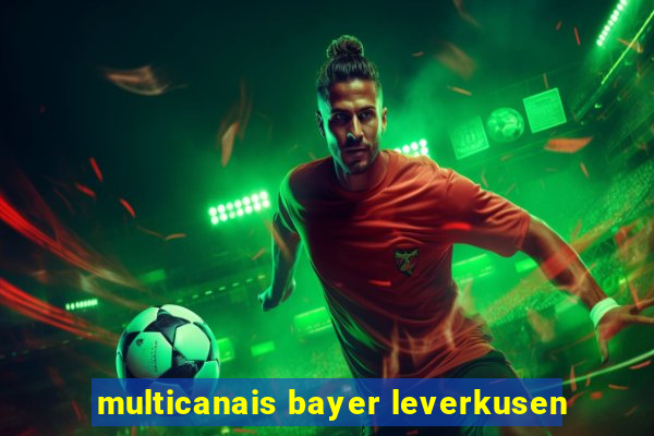 multicanais bayer leverkusen